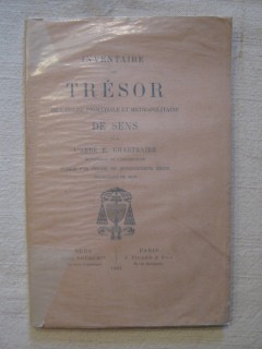 Inventaire du trésor de l'église primatiale et métropolitaine de Sens