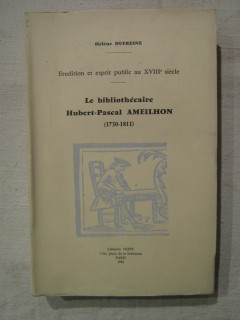 Le bibliothécaire Hubert Pascal Ameilhon (1730-1811)