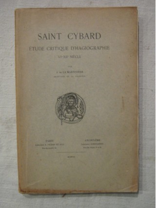 Saint Cybard, étude critique d'hagiographie, VIe siècle-XIIe siècle