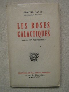 Les roses galactiques, vision et prophétisme