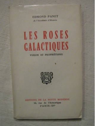 Les roses galactiques, vision et prophétisme