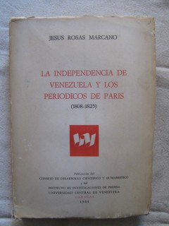 La independencia de Venezuela y los periodicos de Paris (1808-1825)