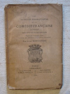 Les auteurs dramatiques et la comédie française à Paris aux XVIIe et XVIIIe siècles