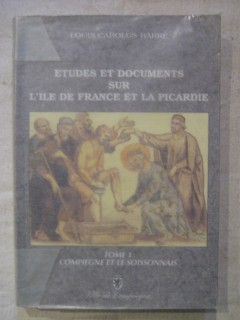 Etudes et documents sur l'île de France et la Picardie