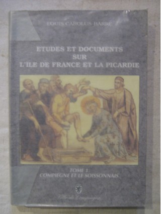Etudes et documents sur l'île de France et la Picardie