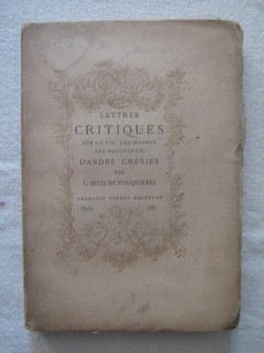 Lettres critiques sur la vie, les oeuvres, les manuscrits d'André Chénier