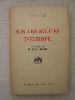 Sur les routes d'Europe, souvenirs d'un vagabond