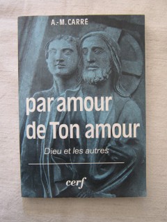 Par amour de ton amour, dieu et les autres