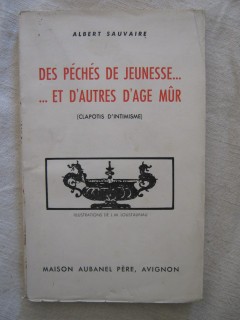 Des péchés de jeunesse... et d'autres d'age mur