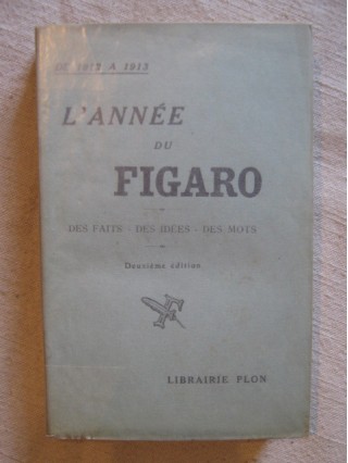 L'année du figaro, des faits, des idées, des mots