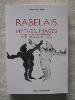 Rabelais mythes, images et sociétés