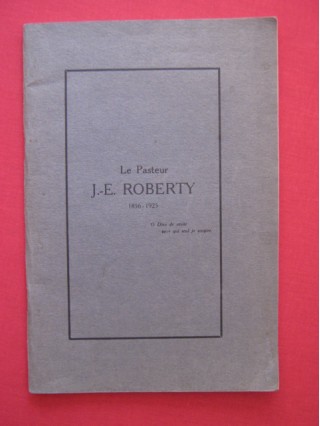 Le pasteur J.E. Roberty (1856-1925)