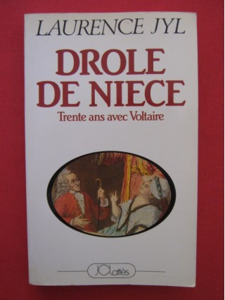 Drôle de nièce, trente avec Voltaire