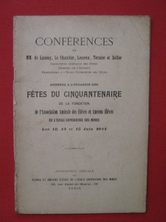 Conférences données à l'occasion des fêtes du cinquantenaire de la fondation de l'association amicale des élèves et anciens élèves de l'école supérieure des mines