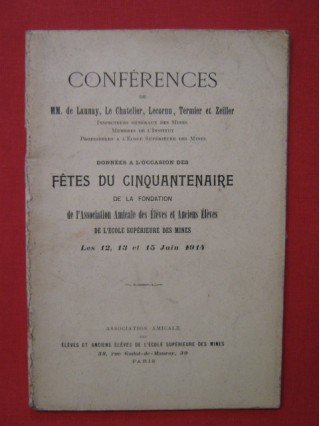 Conférences données à l'occasion des fêtes du cinquantenaire de la fondation de l'association amicale des élèves et anciens élèves de l'école supérieure des mines