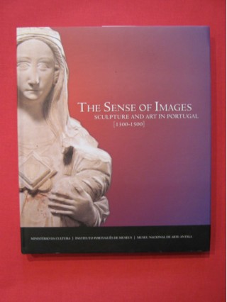 The sense of images, sculptureand art in Portugal (1300-1500)