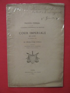 Procés verbal de l'audience solennelle de rentrée de la cour impériale de Lyon.