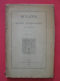 Bulletin de la société archéologique de Sens, tome XX