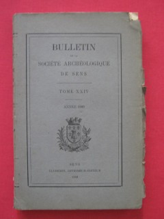 Bulletin de la société archéologique de Sens, tome XXIV