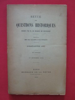 Revue des questions historiques, 48e année, 188e livraison