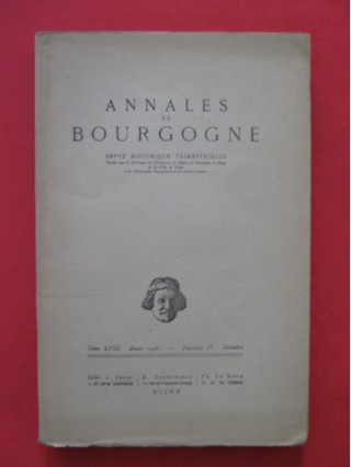 Annales de Bourgogne, revue historique trimestrielle tome XVIII, fascicule IV décembre