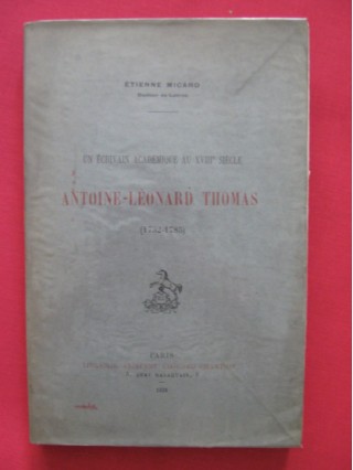 Antoine Léonard Thomas (1732-1785), un écrivain académique au XVIIIe siècle