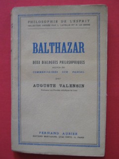 Balthazar, deux dialogues philosophiques suivis de commentaires sur Pascal