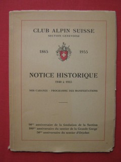 Club alpin suisse, notice historique de 1940 à 1955, nos cabanes, programme des manifestations