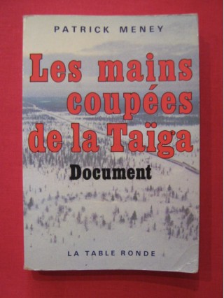 Les mains coupés de la taïga