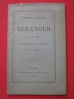 Lettres inédites de Béranger à un ami