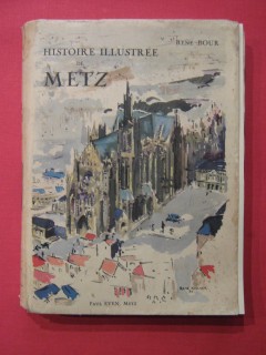 Histoire illustrée de Metz