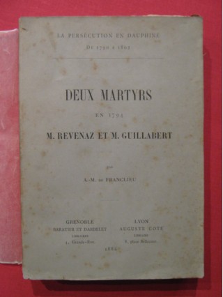 Deux martyrs en 1794, M. Revenaz et M. Guillabert