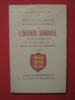 Petite histoire méconnue pittoresque et romanesque de l'entente cordiale