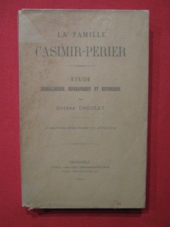 La famille Casimir Perier, étude généalogique, biographique, historique