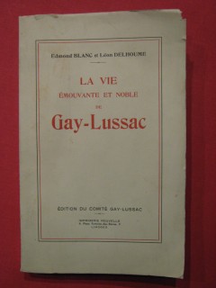 La vie émouvante et noble de Gay Lussac