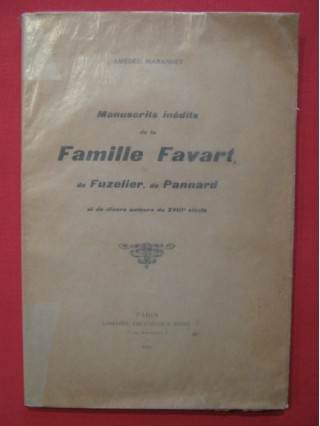 Manuscrits inédits de la famille Favart, de Fuzelier, de Pannard et de divers auteurs du XVIIIe siècle