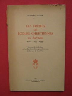 Les frères des ècoles chrétiennes en Savoie (1810-1844-1944)