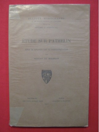 Etude sur Pathelin, essai de bibliographie et d'interprétation