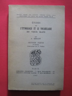 Etudes sur l'étymologie et le vocabulaire du vieux slave, seconde partie