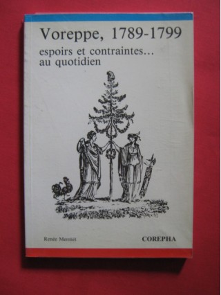 Voreppe 1789-1799, espoirs et contraintes...au quotidien