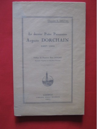 Le dernier poète parnassien, Auguste Dorchain (1857-1930)