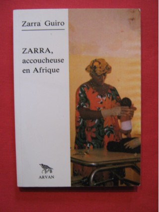 Zarra, accoucheuse en Afrique