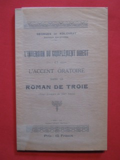 L'inversion du complément direct et l'accent oratoire dans le roman de Troie (texte français du XIIe siècle)