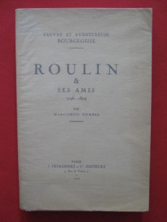 Roulin & ses amis (1796-1874), pauvre et aventureuse bourgeoisie