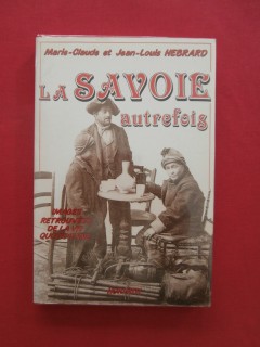 La Savoie autrefois, images retrouvées de la vie quotidienne