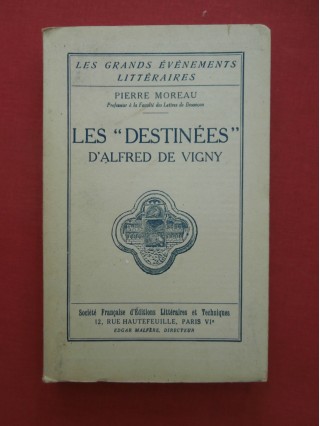 Les destinées d'Alfred de Vigny