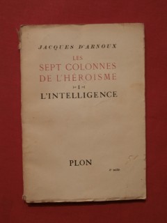 Les sept colonnes de l'héroïsme, tome 1 l'intelligence