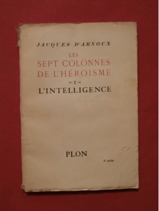 Les sept colonnes de l'héroïsme, tome 1 l'intelligence