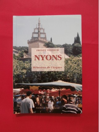 Nyons, mémoires de l'Aygues