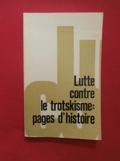 Lutte contre le trotskisme : page d'histoire